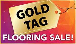 National Gold Tag Flooring Sale Oct 1st-31st | Carpet - Hardwood - Laminate - Luxury Vinyl - Tile | Our Biggest Sale of the Year!
